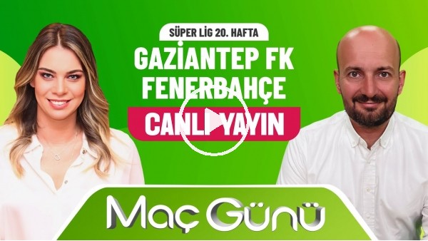 Gaziantep FK - Fenerbahçe | Roksan Kunter & Senad Ok | Bilyoner İle Maç Günü