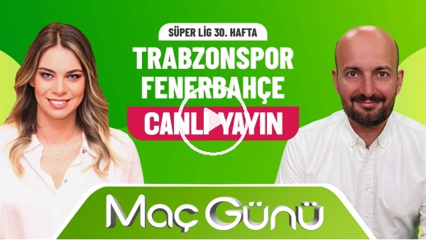 Trabzonspor - Fenerbahçe | Roksan Kunter & Senad Ok | Bilyoner İle Maç Günü