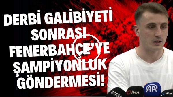 Kerem Aktürkoğlu'ndan Fenerbahçe'ye şampiyonluk göndermesi! "Üstünlüğün biz de olduğunu gösterdik"