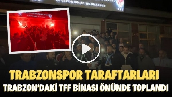 Trabzonspor taraftarları TFF'yi istifaya istifaya davet etti