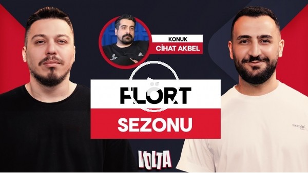 'KONTRAVOLTA & HİDRA | KONUĞUMUZ CİHAT AKBEL, PENALTILAR, FLÖRT SEZONU | VOLTA #7